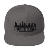 Be Someone Snapback Hat