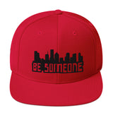 Be Someone Snapback Hat