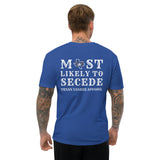 Most Likely To Secede Short Sleeve T-shirt