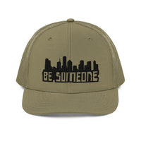 Be Someone Trucker Cap