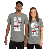 Our Children Are Not For SaleShort sleeve t-shirt