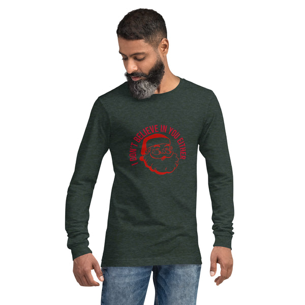 Believe Unisex Long Sleeve Tee