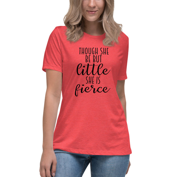 Fierce Women's Relaxed T-Shirt